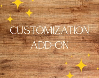 CUSTOMIZATION ADD-ON | contact seller before purchase