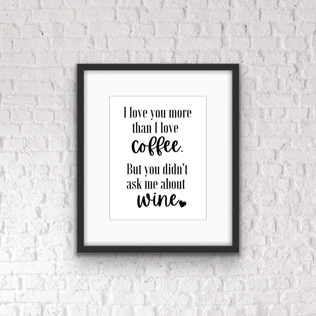 Love Wine & Coffee / Wine Wall Art / Coffee Wall Art / Imprimible
