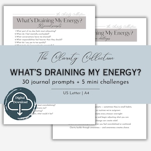 May include: Digital download of journal prompts from The Clarity Collection. The main title reads "What's Draining My Energy?" with 30 prompts and 5 mini challenges. The design is white with a soft blue background.