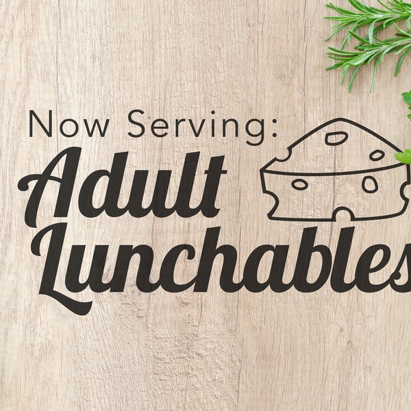 Adult Lunchables charcuterie board SVG for cricut, glowforge, and cutting