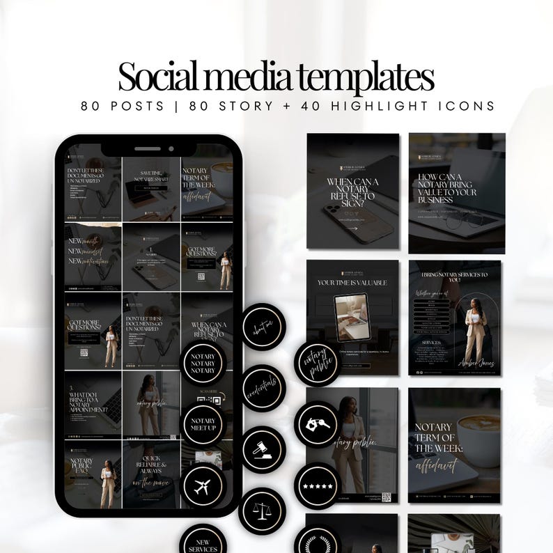 May include: A digital mockup of social media templates for a notary business. The templates include 80 posts, 80 stories, and 40 highlight icons. The design is primarily black and white with gold accents, featuring text and images.