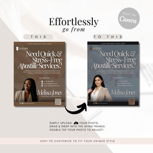 May include: A before and after image showing how to easily customize a business card design. The original design is brown with a photo of a woman and the text "Need Quick & Stress-Free Apostille Services?" The second design is black with the same photo and text. The text "Effortlessly go from THIS to THIS" is above the images. The text "EDIT IN Canva" is in a circle in the upper right corner.