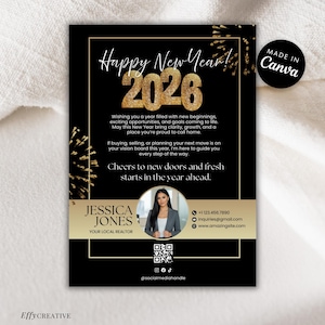 May include: A black and gold Happy New Year 2026 greeting card. The card features gold text and accents, with a photo of a realtor. The card is designed in Canva.