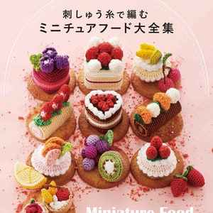 Crochet 149 Miniature Food Collection (Embroidery Yarn) Complete Preservation Request Edition (applemints) Large Book - 2022/11/30