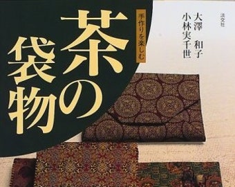 Japanese Tea Ceremony Pouches "SHIHUKU"-Enjoy Handmade Book - 1997/9/1 Kazuko Osawa (Author), Michise Kobayashi (Author)