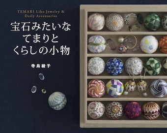 Jewel-like Japanese Silk Kaga Temari (Spheres) – Temari Like Jewelry & Daily Accessories – by Ayako Terashima