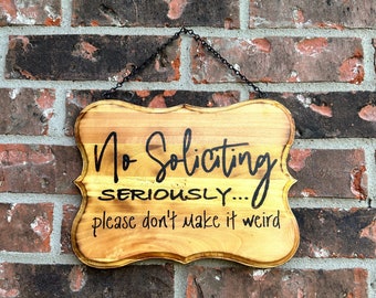 No Soliciting Wood Sign