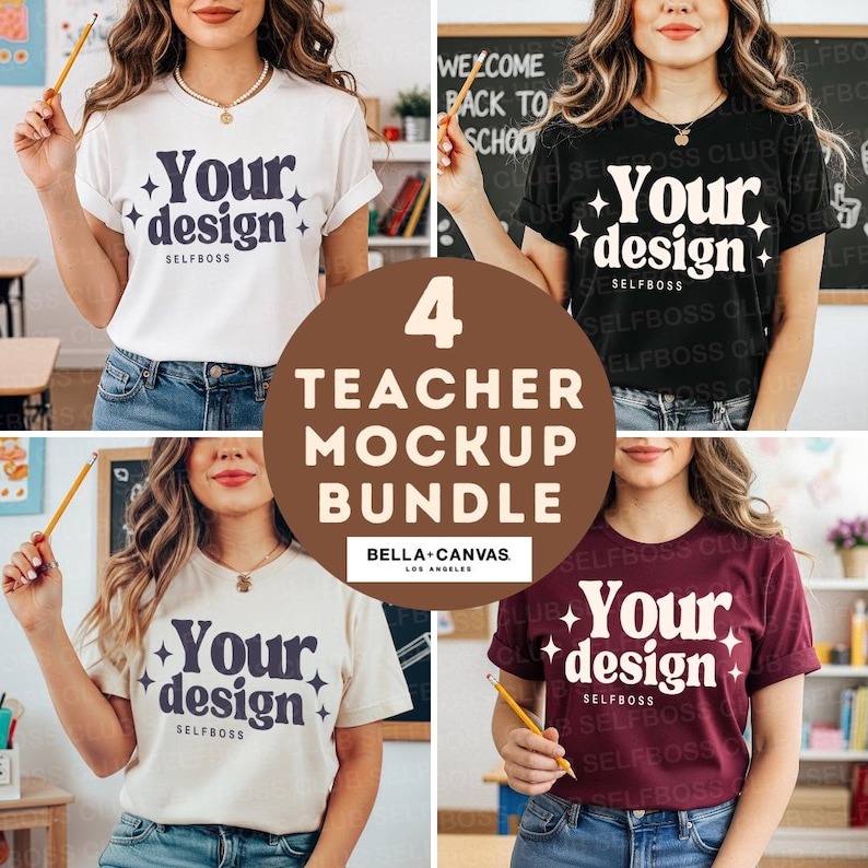 May include: A teacher mockup bundle featuring four t-shirts in white, black, beige, and burgundy. Each shirt displays the text "Your design" with a starburst design. The bundle includes the text "4 TEACHER MOCKUP BUNDLE" and the Bella + Canvas logo.