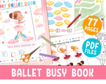 BALLET BUSY BOOK with 50 printable educational & fun homeschool and class activities for preschool and kindergarten girls,  AnimadPrintables