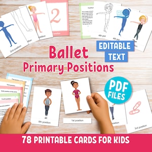 Ballet Primary Positions printable flashcards for boys and girls, 78 editable text Montessori 3-part cards, classroom & homeschool activity