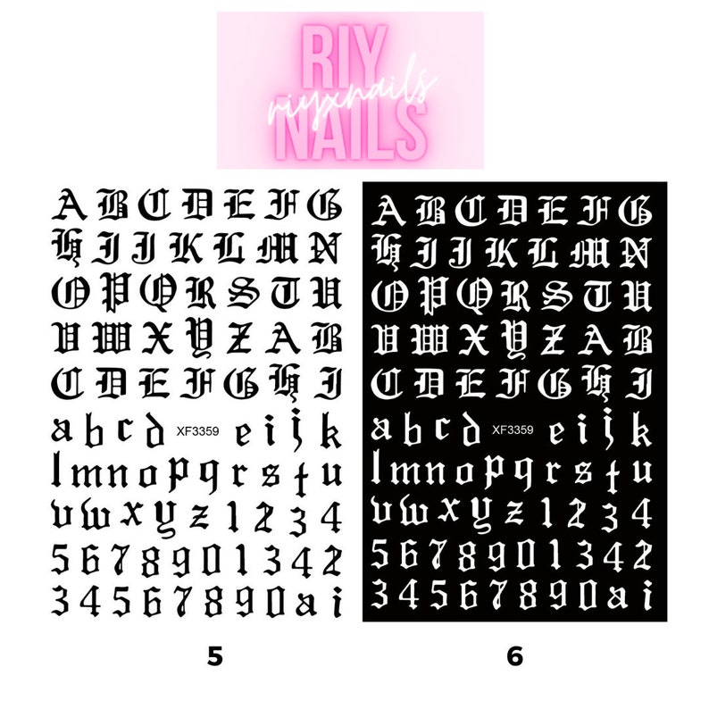 May include: Two sheets of black and white nail stickers with a gothic font alphabet, numbers, and symbols. The sheets are labeled "5" and "6".