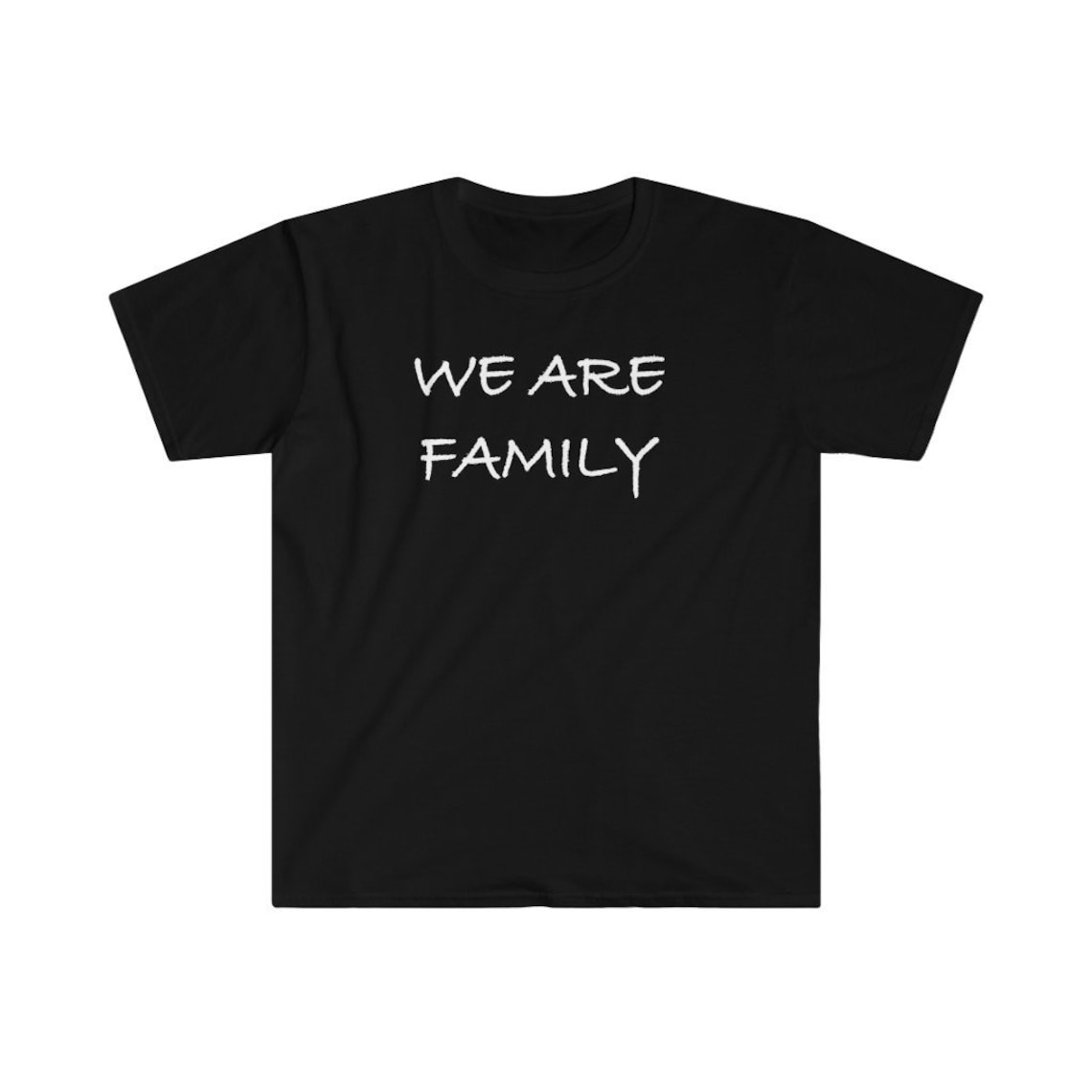 We Are Family T-Shirt. | Etsy