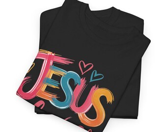 Jesus Loves You T-Shirt | Christian Faith Tee, Colorful Handlettered Design
