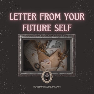 A Letter from Your Future Self | Channeled Timeline Healing, Soul Guidance for Clarity & Confidence | Psychic Reading Intuitive