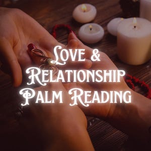 Love & Relationship Palm Reading | Emotional Patterns Soulmate Potential Heart Healing | Clairvoyant Psychic Reading | Spiritual Reading