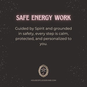 May include: A dark background with the text "SAFE ENERGY WORK" in a light pink font. The text below reads "Guided by Spirit and grounded in safety, every step is calm, protected, and personalized to you."