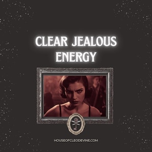 Puede incluir: Imagen oscura con el texto "CLEAR JEALOUS ENERGY" en letras blancas brillantes. Debajo, una foto enmarcada de una mujer con expresión seria. Un pequeño emblema ovalado con un diseño de llave y libélula se encuentra debajo.
