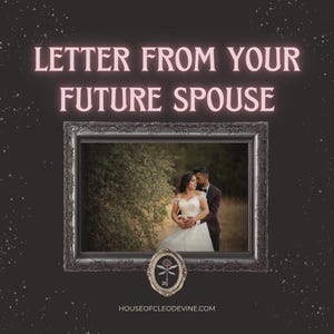 A Letter from Your Future Spouse | Channeled Love Message, Soulmate Energy Reading, Sacred Union Guidance | Psychic Reading Intuitive