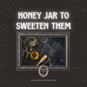 Community Sweetening Honey Jar | Sweeten Bosses, Enemies, Lovers, & In-Laws | Folk Magic Hoodoo Petition