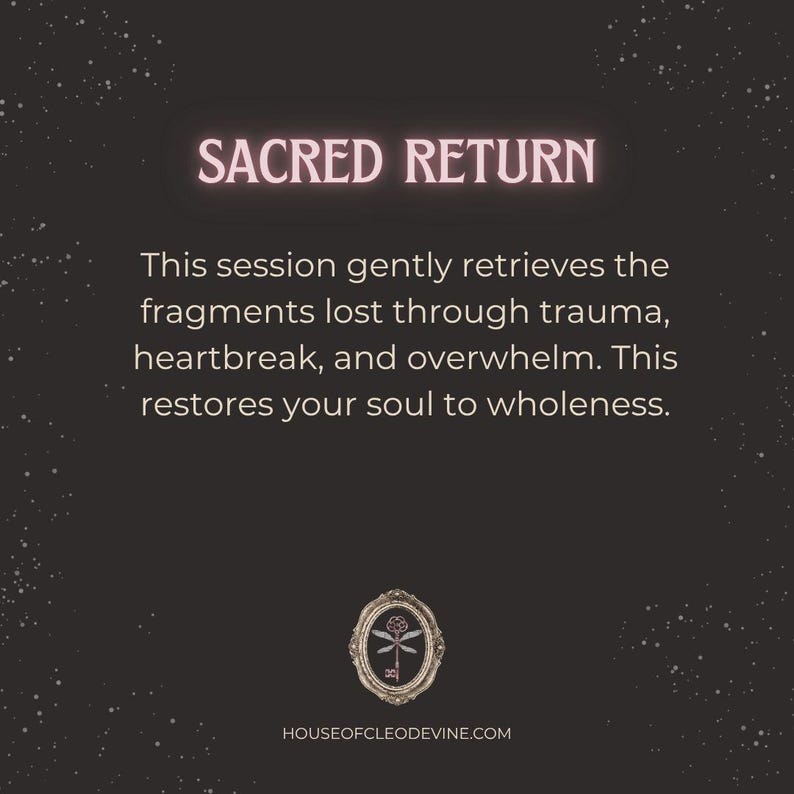 May include: A dark background with the text "SACRED RETURN" in a pink, glowing font. The text below describes a session to retrieve fragments lost through trauma, heartbreak, and overwhelm. The website address is at the bottom.