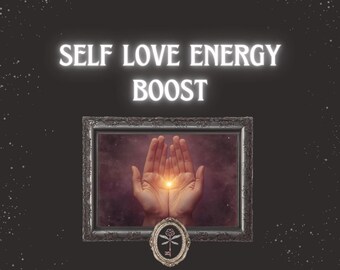 May include: A framed image with the text "SELF LOVE ENERGY BOOST" in white, glowing letters. The image inside the frame shows open hands with a bright light in the center. A small, ornate emblem is below the frame.