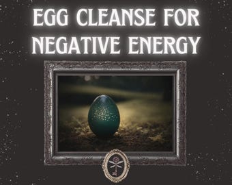 Egg Cleanse Ritual | Negative Energy, Evil Eye, Hex Removal Service