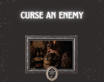 May include: A dark-themed graphic featuring the text CURSE AN ENEMY at the top and HOUSEOFCLEODEVINE.COM at the bottom. A rectangular ornate silver frame displays a scene of a person in black lace reaching into a glass jar filled with herbs.