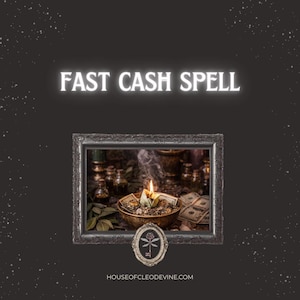 May include: An image with the text "FAST CASH SPELL" in a glowing font. Inside a decorative frame, a bowl with a burning candle, money, and herbs is depicted. The image also includes a logo and the website address.