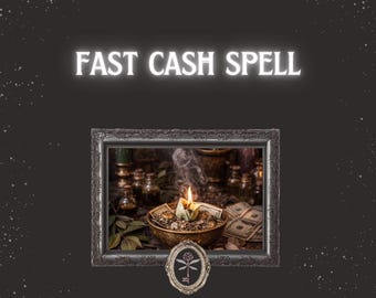 May include: An image with the text "FAST CASH SPELL" in a glowing font. Inside a decorative frame, a bowl with a burning candle, money, and herbs is depicted. The image also includes a logo and the website address.