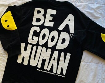 be a good person sweatshirt