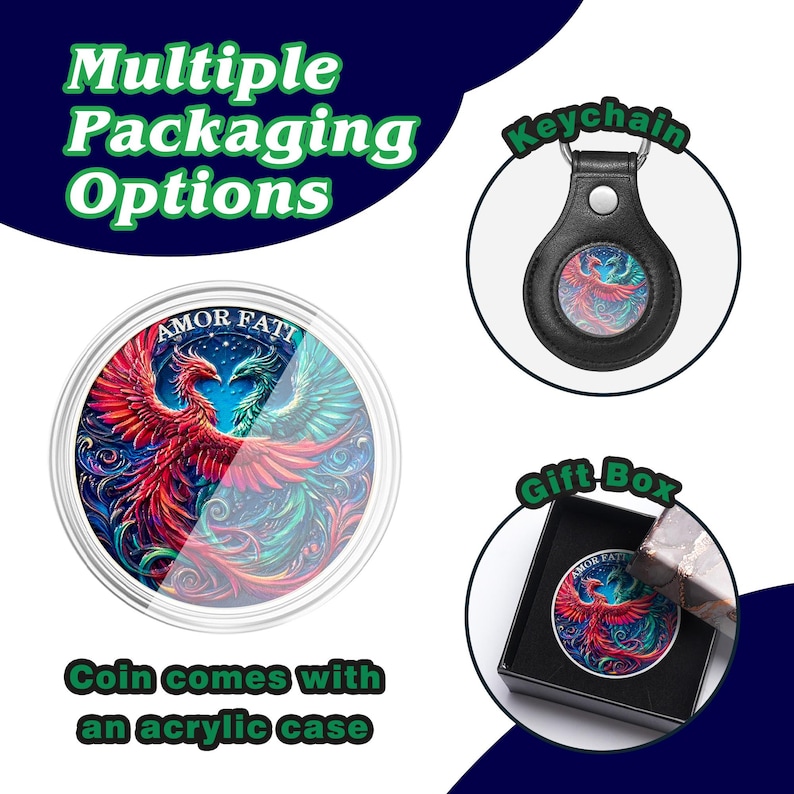 May include: A silver coin with a colorful phoenix design and the text "AMOR FATI" is shown in three different packaging options: an acrylic case, a keychain, and a gift box.