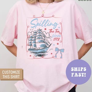 Comfort Colors® Spilling the Tea Since 1773 Shirt, 4th of July Shirt, Independence Day Shirt, American Shirt, Patriotic Shirt for Women