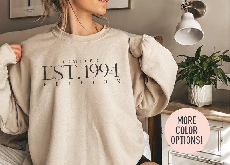 njdApparel Limited Edition Est 1994 Crewneck Sweatshirt 30th Birthday Party Sweatshirt Birthday Celebrant Sweatshirt Birthday Gift for Mom