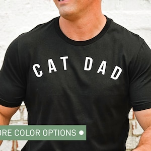 Cat Dad T-Shirt, Cat Lover Shirt, Funny Cat Tee, Cat Father, Cat Dad, Cat Daddy Shirt, Animal Lover Gift, Gift from the Cat, Cat Dad Gift