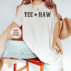 Yee Haw Shirt,Oversized Shirt, Howdy Shirt, Cowgirl Shirt,Western Cowgirl Shirt,Vintage Yeehaw Shirt, Graphic Yeehaw Shirt, Western Clothing