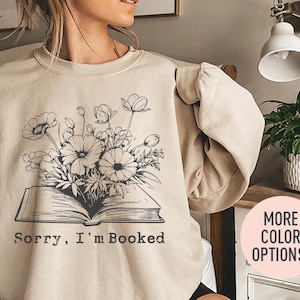 Bluza z okrągłym dekoltem Sorry I'm Booked, Bluza dla miłośników książek, Bluza dla bibliotekarzy, Prezent dla miłośników książek, Prezent do czytania dla niej