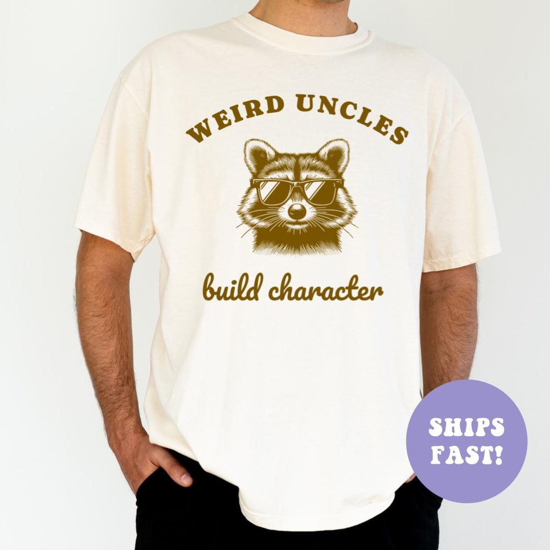 Comfort Colors® Weird Uncles Build Character Pregnancy Announcement ...