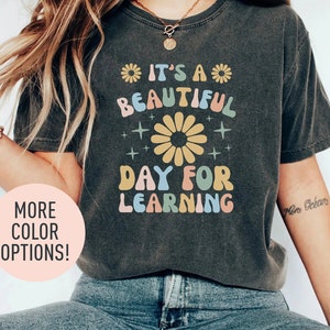 It&#39;s A Beautiful Day For Learning Shirt for Teacher Gift, Teacher Shirt, Elementary School Teacher Shirt, Kindergarten Teacher Shirt