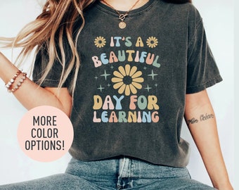 It's A Beautiful Day For Learning Shirt for Teacher Gift, Teacher Shirt, Elementary School Teacher Shirt, Kindergarten Teacher Shirt