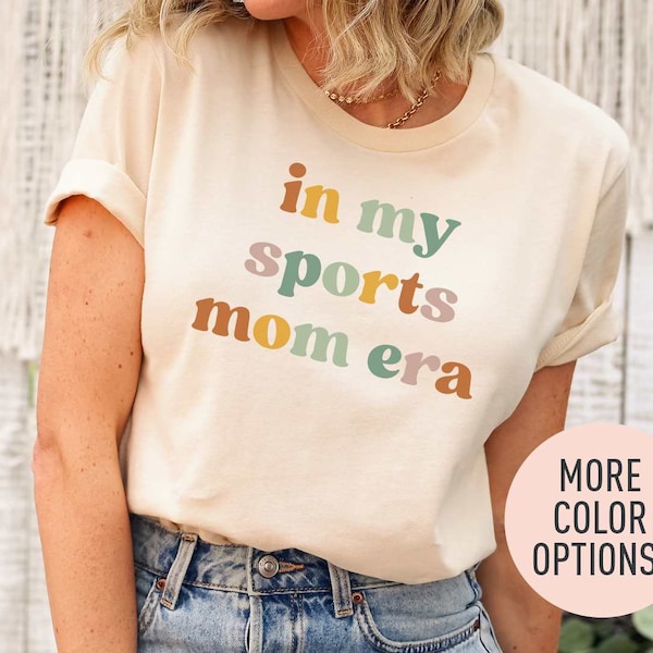 In My Sports Mom Era Shirt, Sports Era Shirt, Retro Sports Mom Shirt, Sports Game Fan Shirt, Mother’s Day Gift, Shirt for Sports Mom