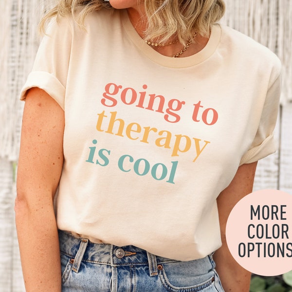 Going To Therapy Is Cool Shirt, Therapy Shirt, Mental Health Awareness Shirt, Mental Health Matters, Therapists Shirt, Psychologists Shirt