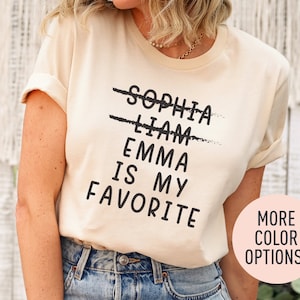 Funny Favorite Child Shirt, Personalized Mom Shirt, Custom Kids Name Shirt, Custom Favorite Child Shirt, Funny Shirt for Mom, Gift for Mom