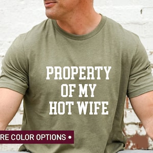 Grappige eigenschap van mijn hete vrouw shirt voor man, grappige man T-shirt cadeau van vrouw, cadeau voor hem, grappig Valentijnsdag cadeau voor man