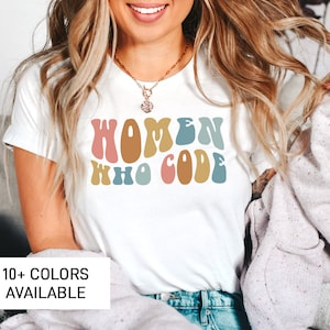 Women Who Code Shirt for Women, Funny Coding TShirt for Her, Cute Coding Gift for Computer Programmer, Computer Science T-Shirt for Coder