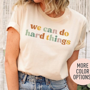 Camisa Podemos Fazer Coisas Difíceis, Mirar Alto, Subir Alto, Camisa Inspiradora para Mulheres, Camisa Assuma um Risco, Esforce-se muito, Camisa de Teste de Estado