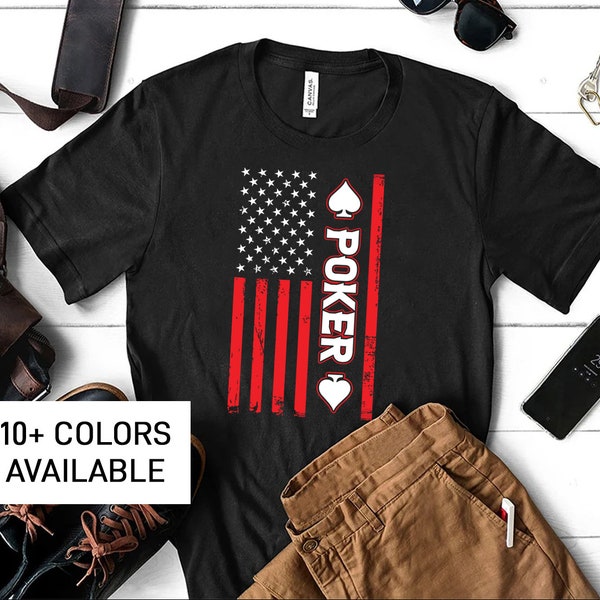 American Flag Poker Shirt for Men, Funny Poker TShirt for Him, Texas Hold Em Gift for Poker Player Gift, Casino Gambling T-Shirt for Men