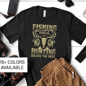 Fishing and Hunting Shirt for Men, Funny Fishing TShirt for Fathers Day Gift, Funny Mens Hunting TShirt for Men, Fishing T-Shirt for Husband