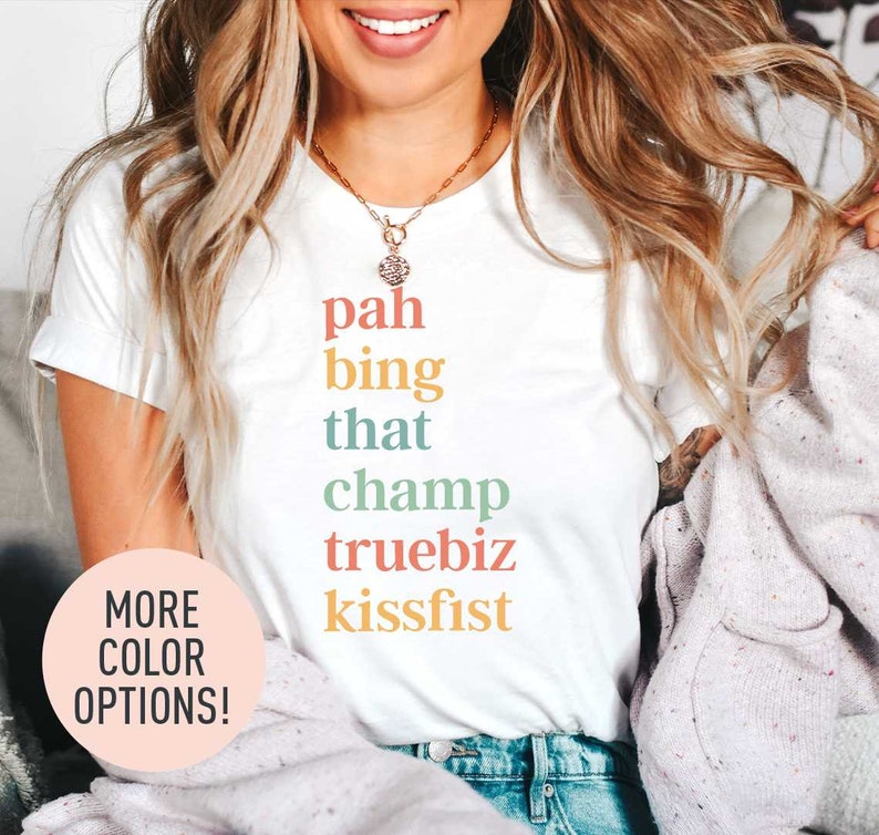 ASL Slang Shirt Pah Bing That Champ Truebiz Kissfist Shirt Deaf Center Shirt Deaf Community Shirt Speech Language Shirt Speech Shirt image 3