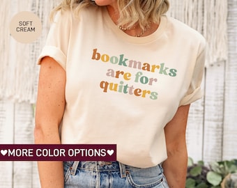 Bookmarks Are For Quitters Shirt for Bookworm, Funny Librarian T-Shirt for Book Lover, Tshirt for Book Nerd Gift, Reading Shirt for Teacher