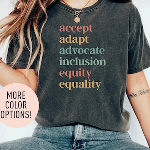 Accept Adapt Advocate Inclusion Equity Equality Shirt, Special Education Teacher Shirt, Inclusive Education Shirt,  Diversity Shirt
